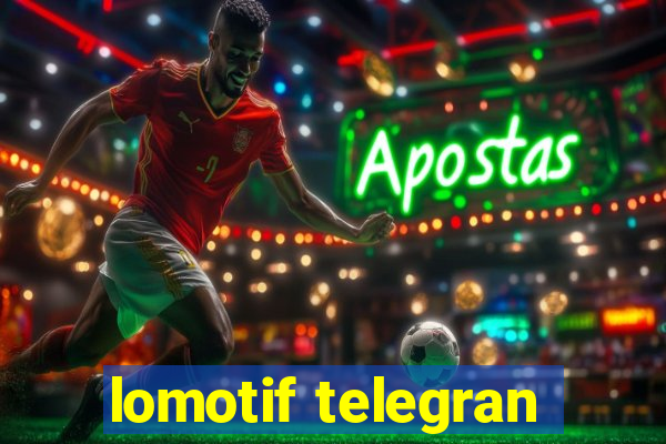 lomotif telegran